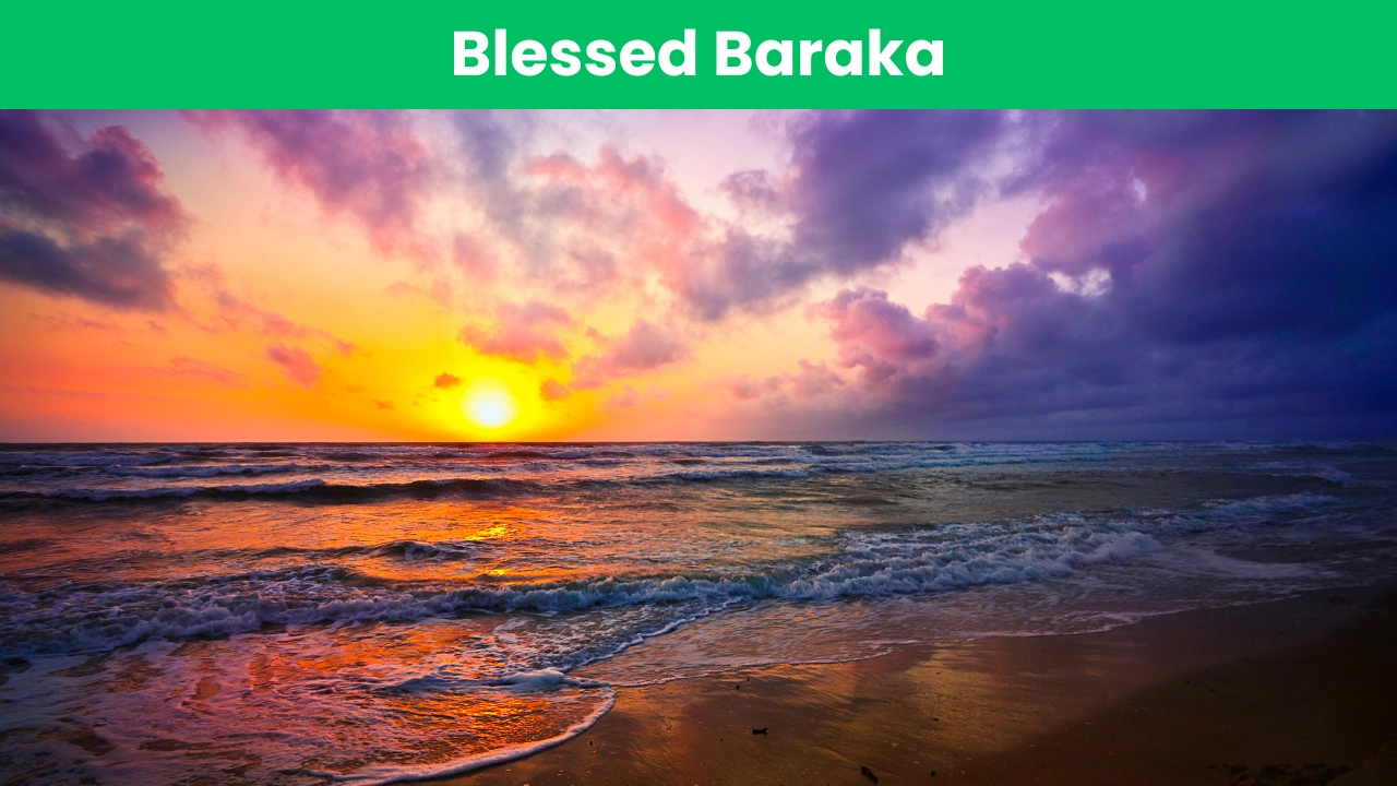 Blessed Baraka The True Blessings in Modern Life