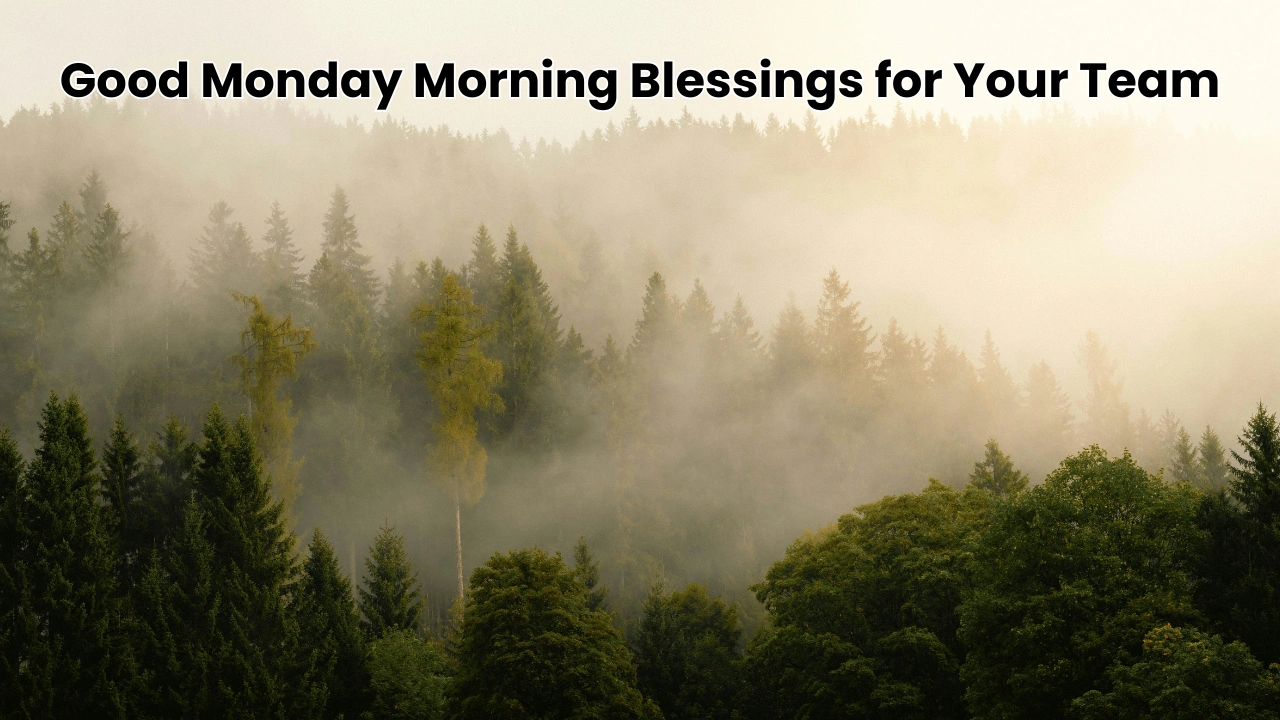 Good Monday Morning Blessings for Your Team