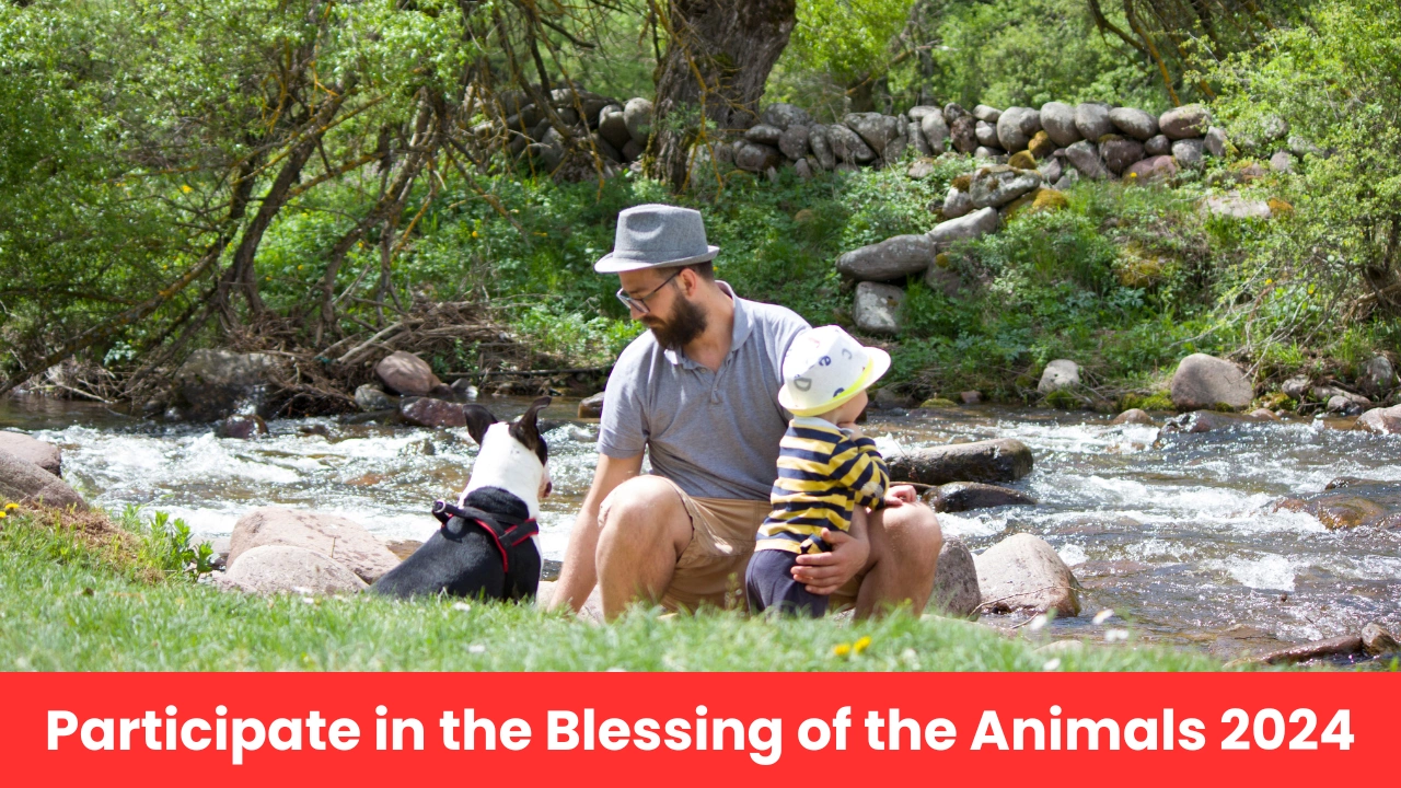 Participate in the Blessing of the Animals 2024