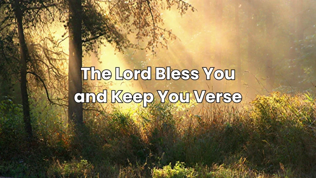 The Lord Bless You and Keep You Verse