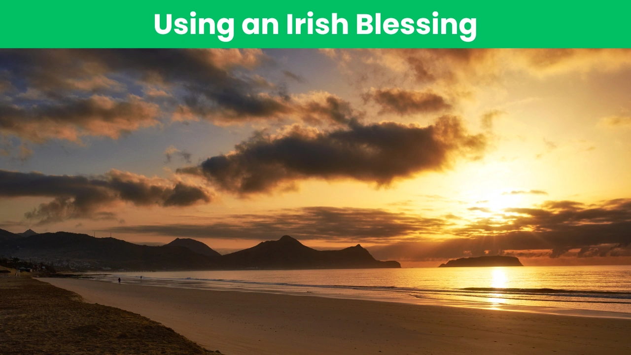 Using an Irish Blessing