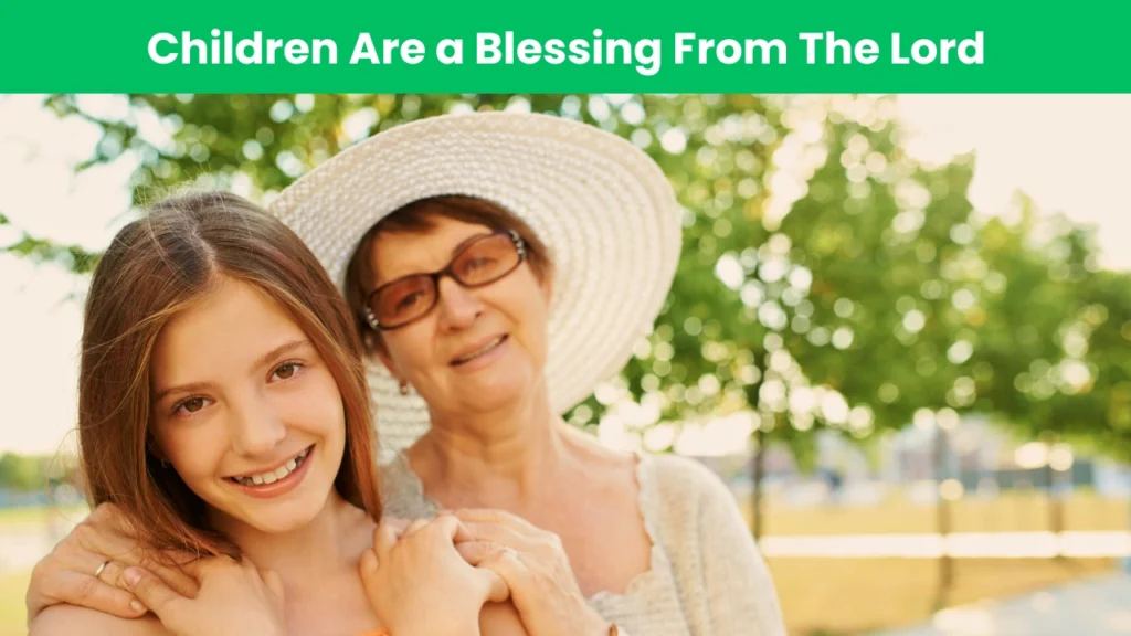 children are a blessing from the lord