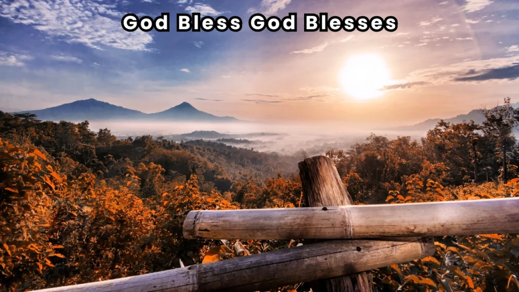 god bless god blesses