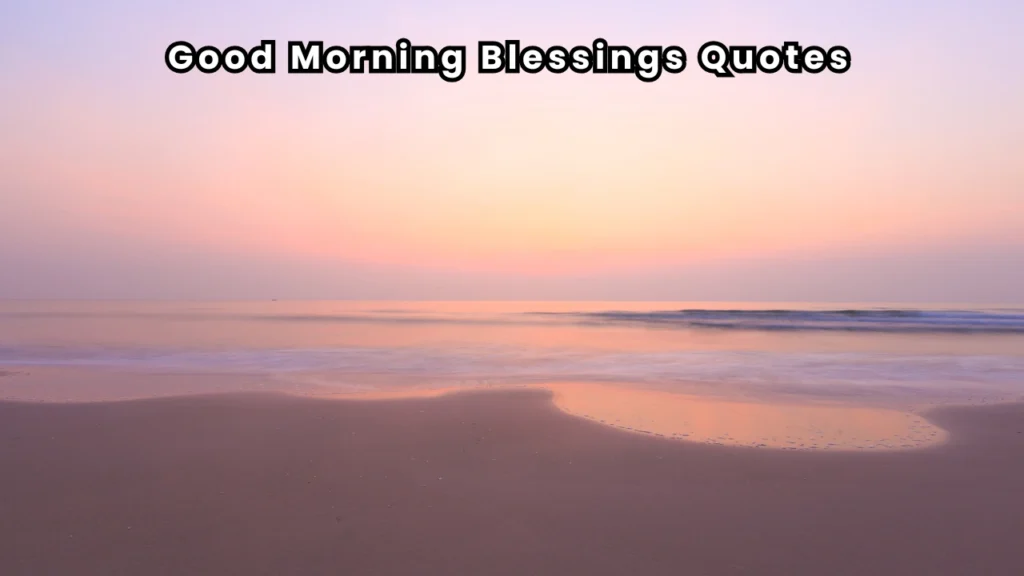 good morning blessings quotes