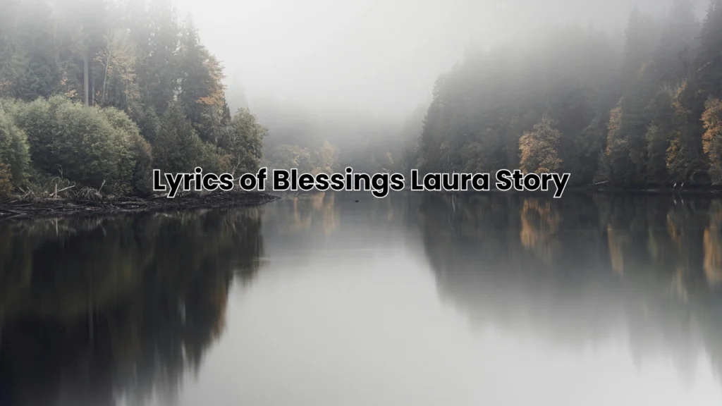 lyrics of Blessings Laura Story