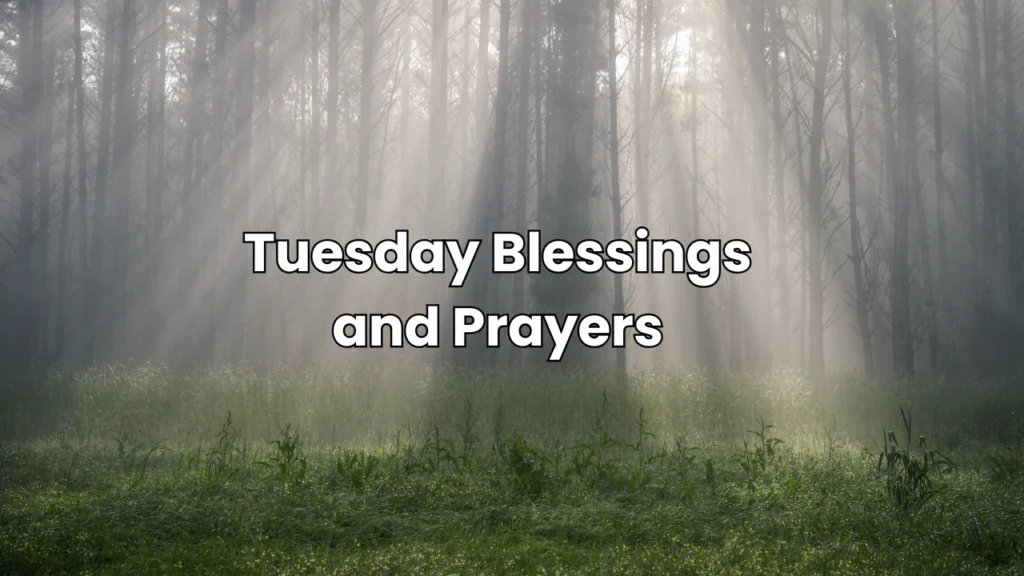 tuesday blessings and prayers