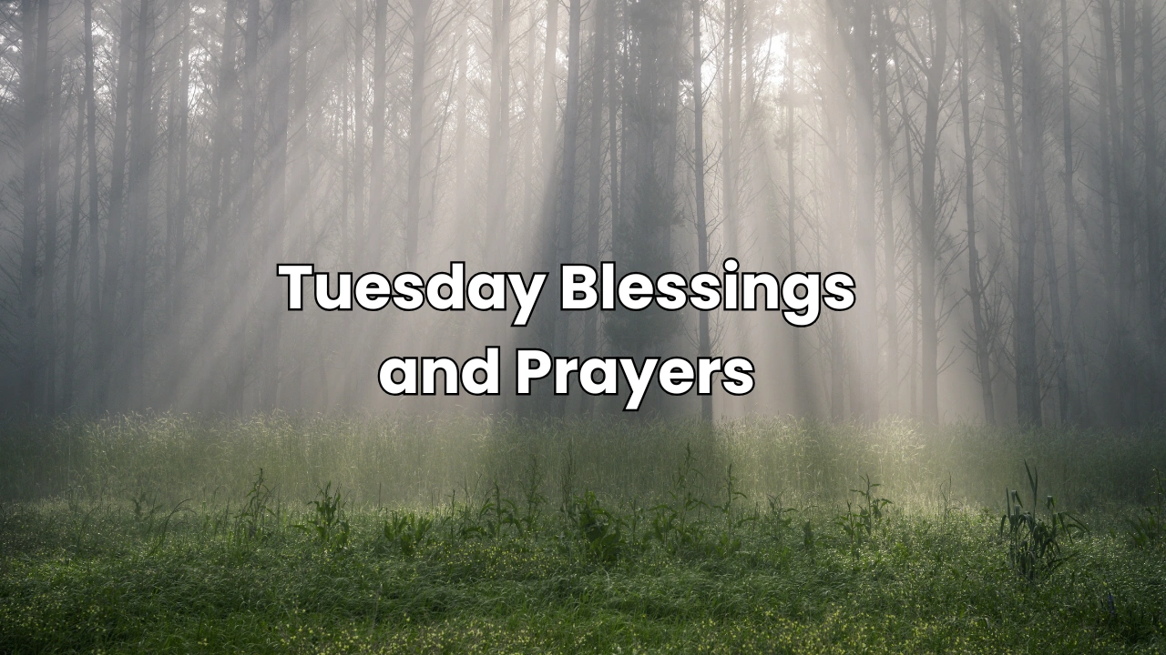 tuesday blessings and prayers