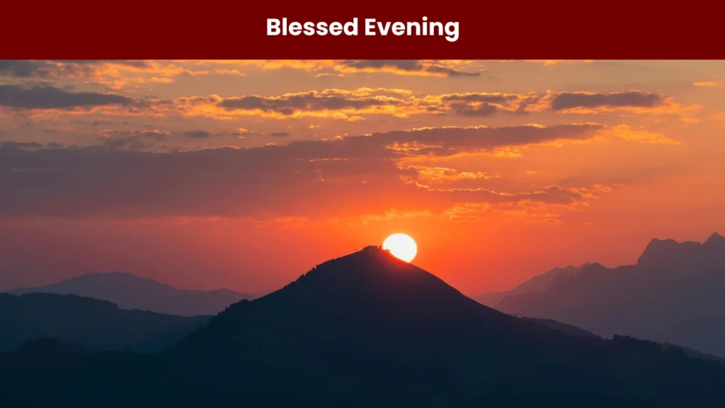 blessed evening