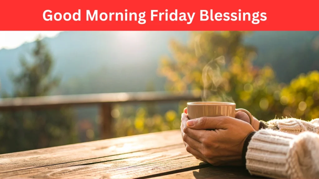 good morning friday blessings