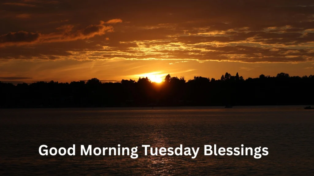 good morning tuesday blessings