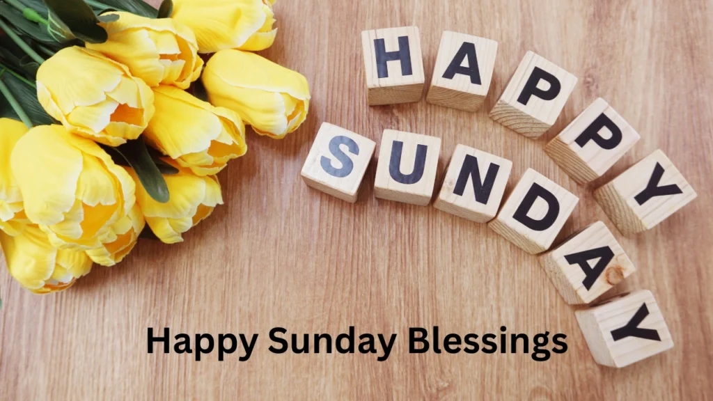 happy sunday blessings