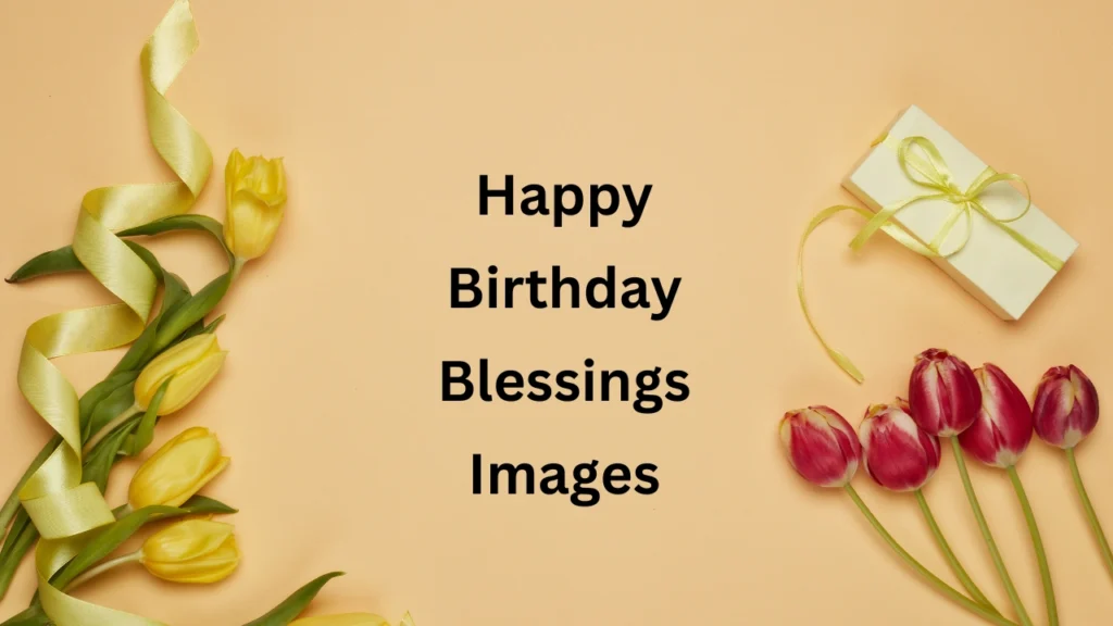 Happy Birthday Blessings Images