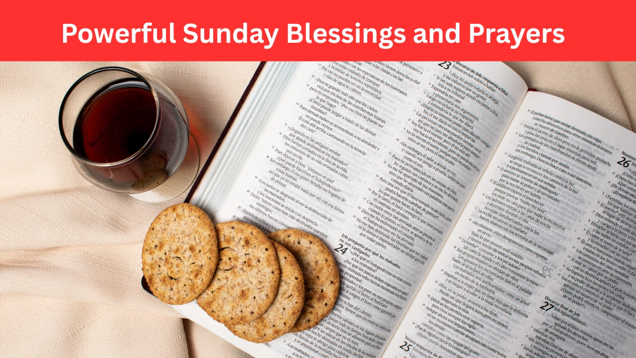 Powerful Sunday Blessings and Prayers