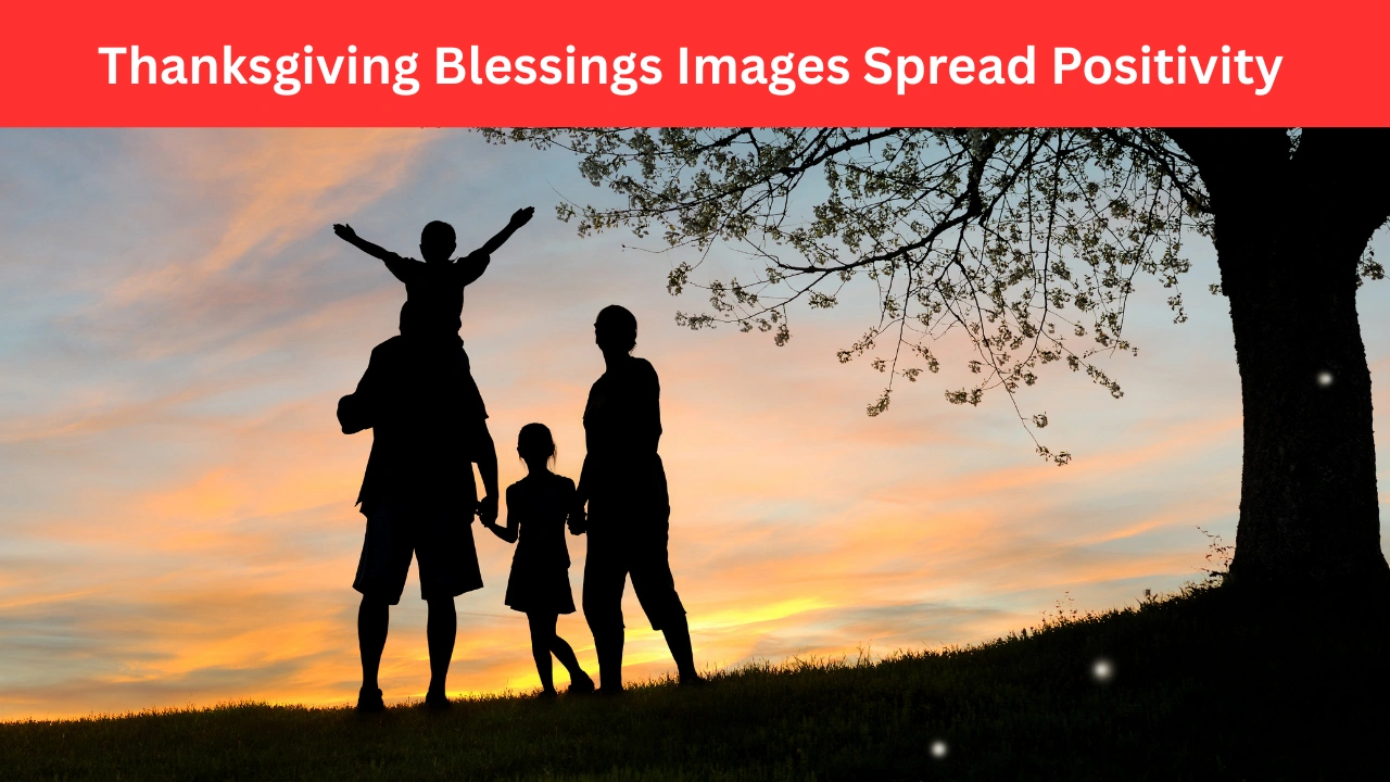 Thanksgiving Blessings Images Spread Positivity