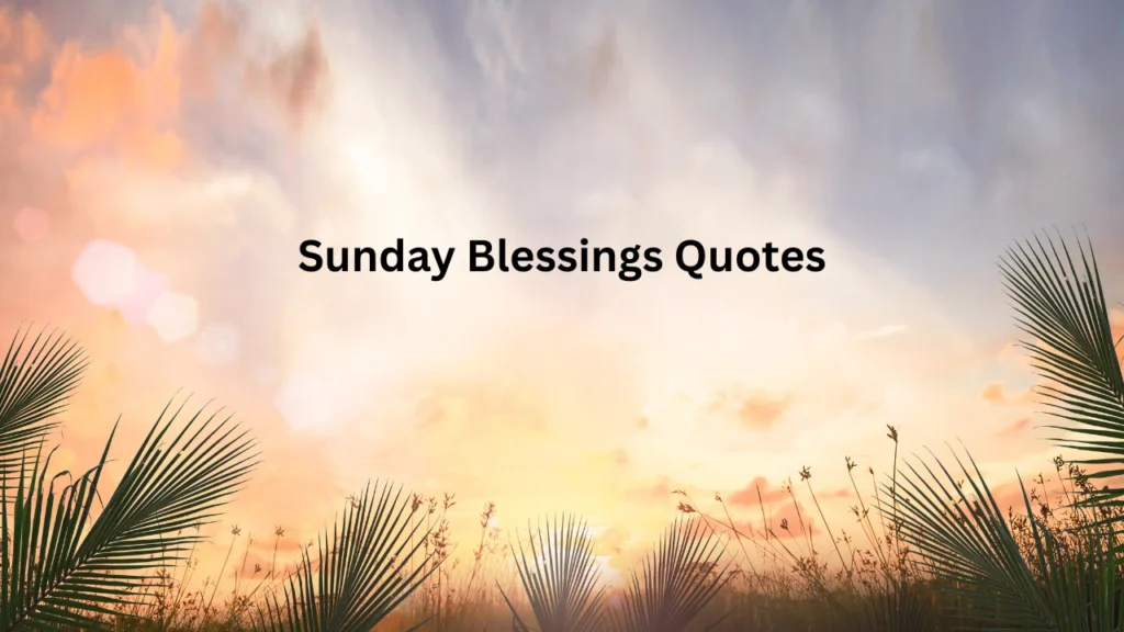 sunday blessings quotes