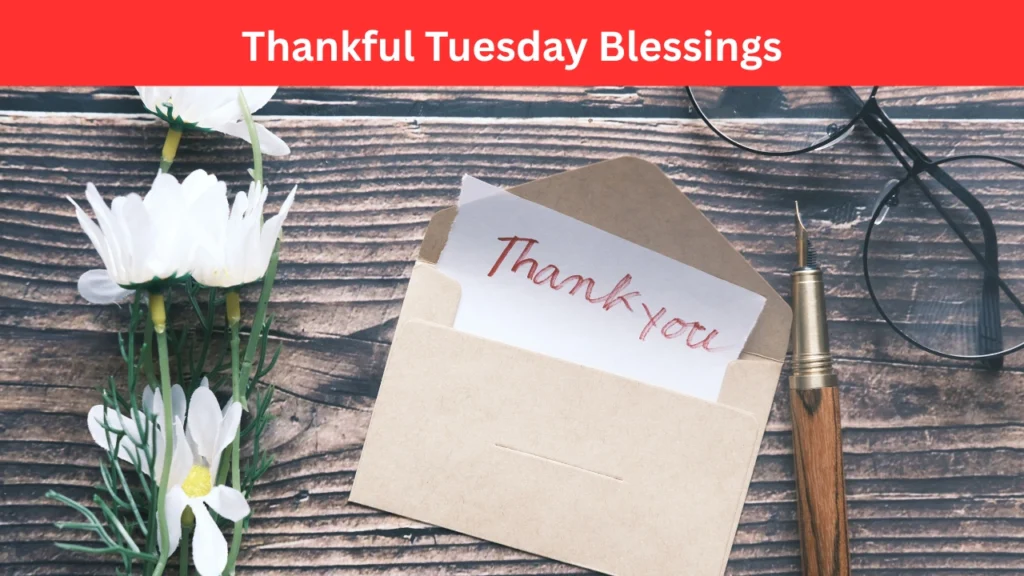 thankful tuesday blessings