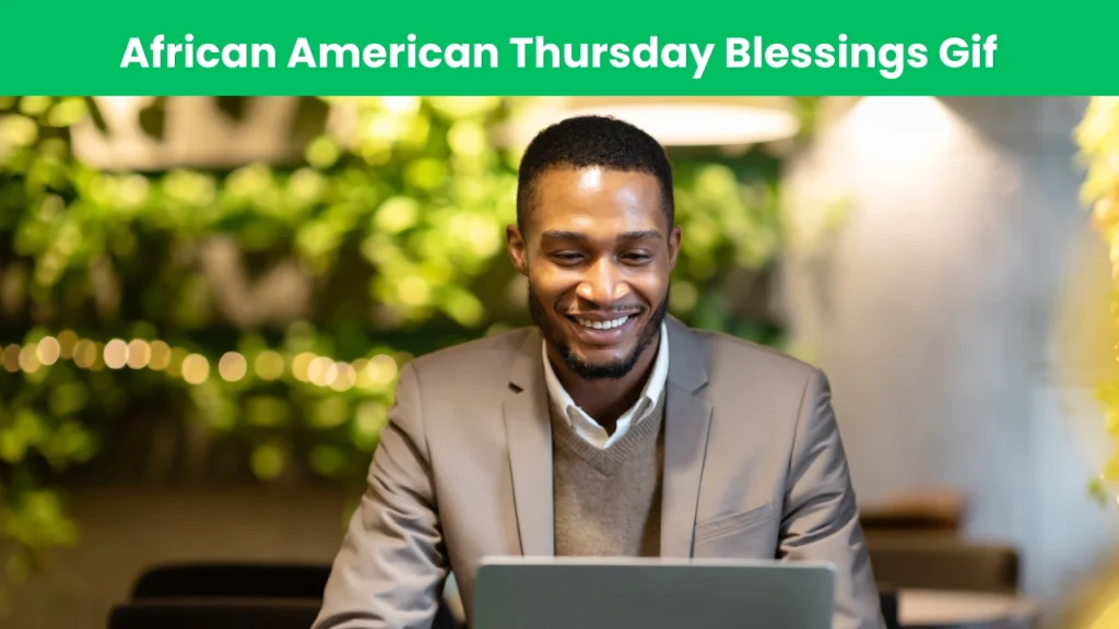 african american thursday blessings gif