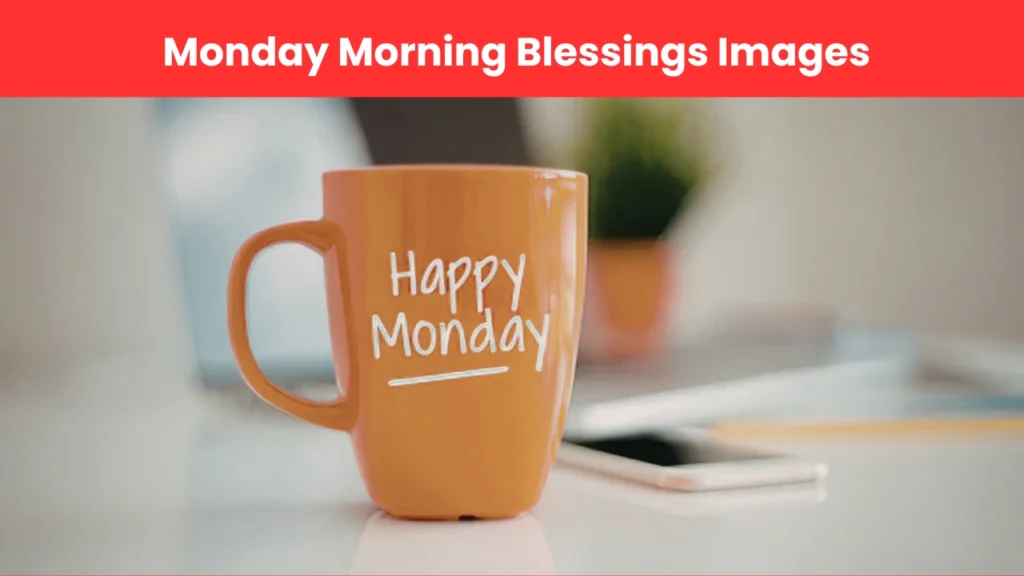 monday morning blessings images