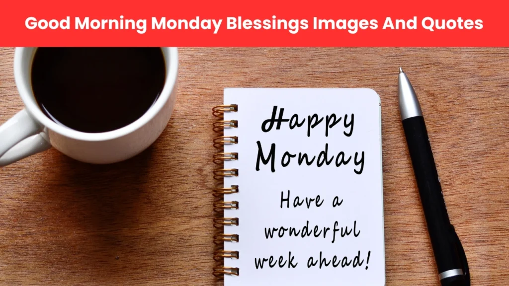 good morning monday blessings images and quotes