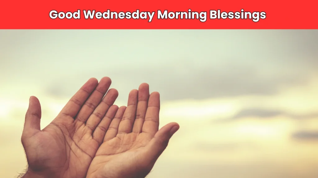 good wednesday morning blessings