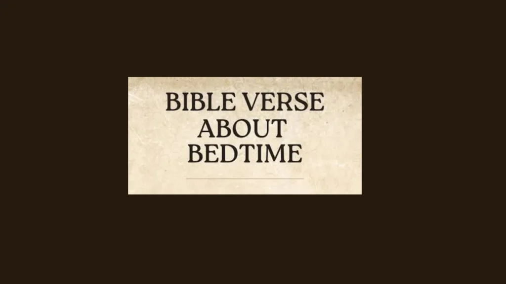 Bible Verse Before Sleeping at Night