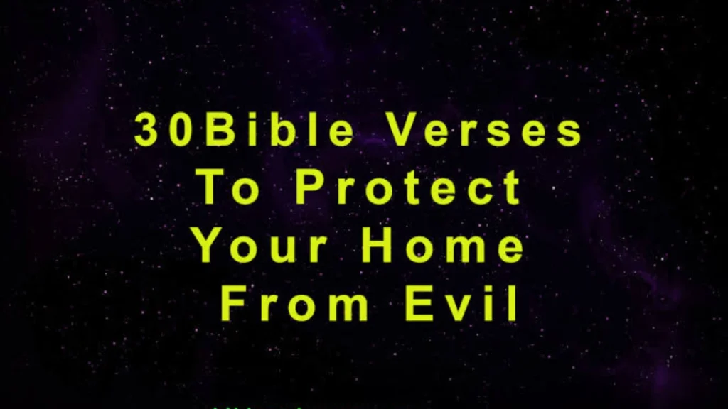 Bible Verses to Protect Your Home from Evil