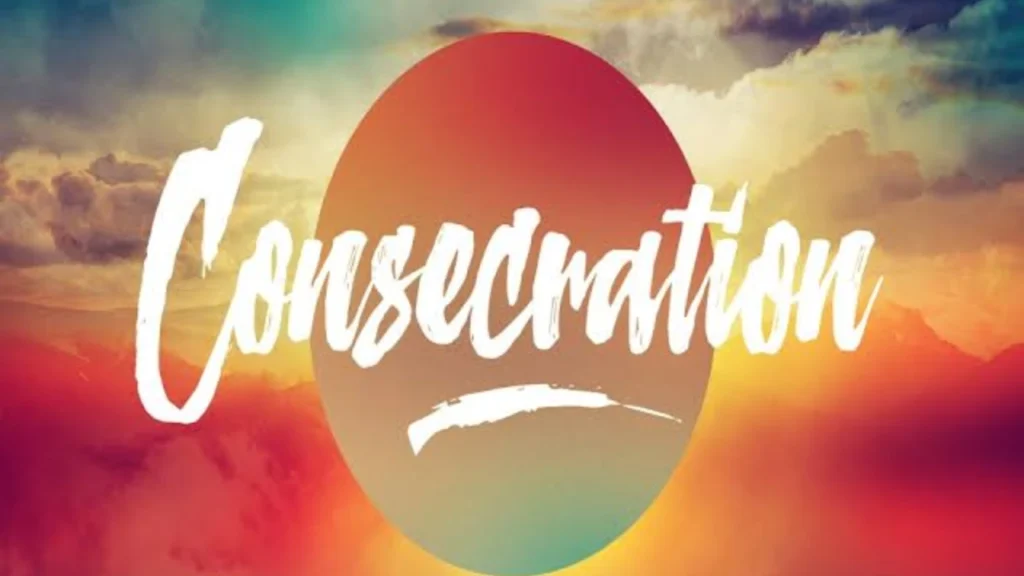 Consecration in the Bible