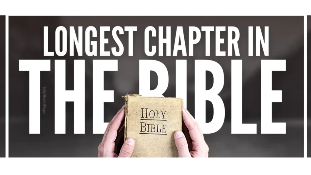 What Is the Longest Chapter in Bible